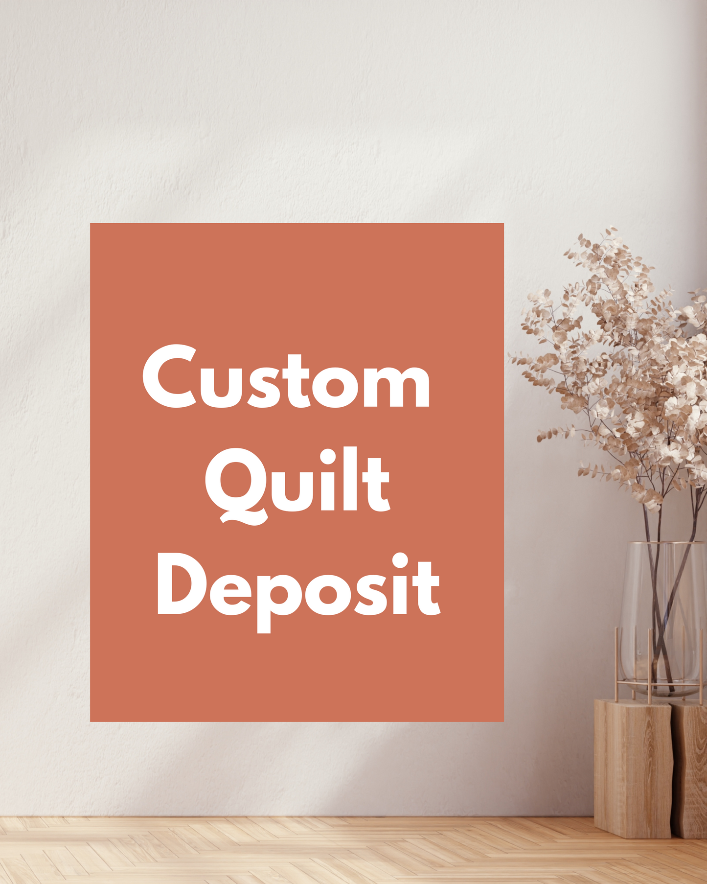 Custom Quilt - Deposit Only
