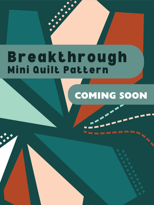 Breakthrough Mini Quilt / Wall Hanging - PDF